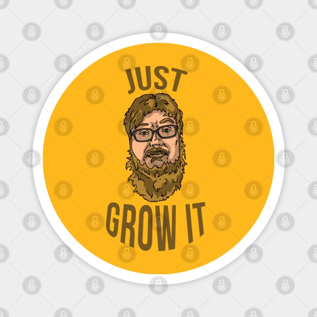 Just Grow It Magnet by PopCycle